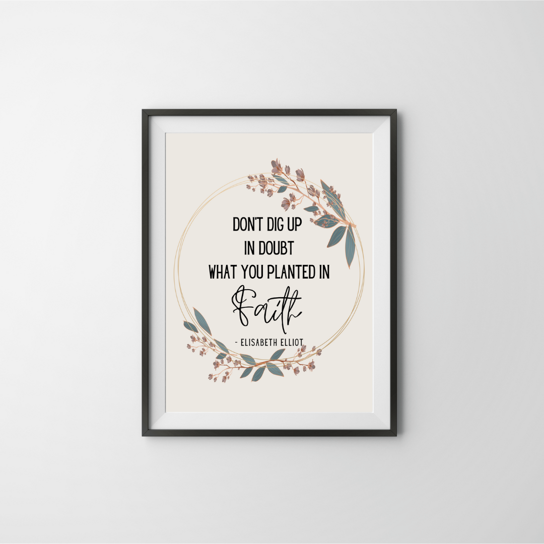 Don’t Dig Up in Doubt Inspirational Frame – Minimalist Wall Decor