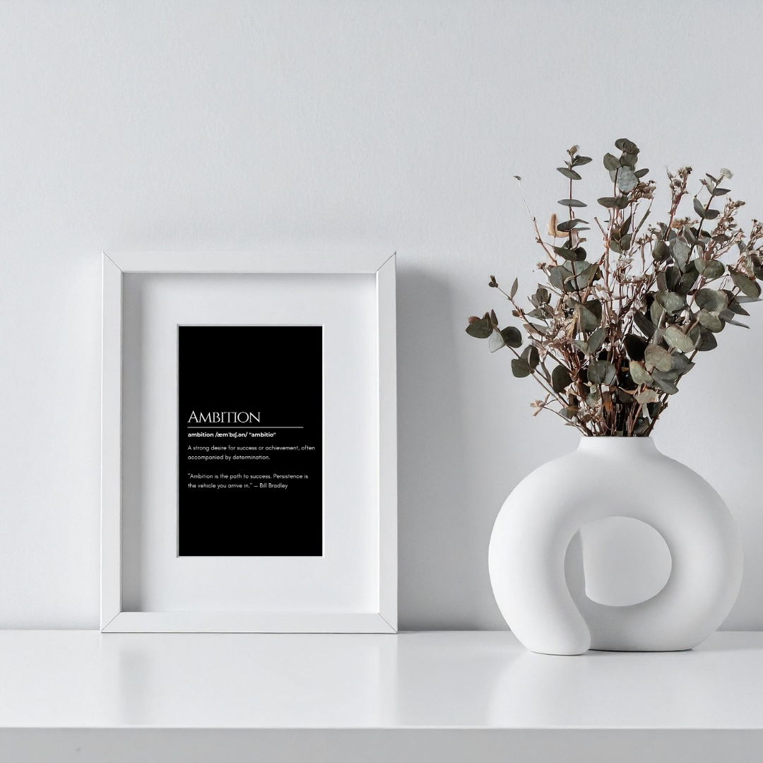 Elegant Ambition Motivational Quote Frame – Minimalist Wall Decor for Inspiration