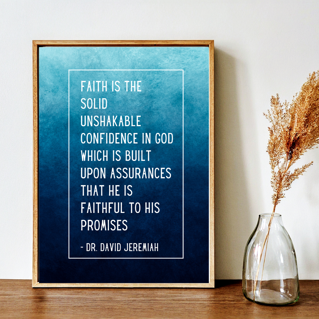 Dr. David Jeremiah Faith Inspirational Quote Frame – Minimalist Wall Decor