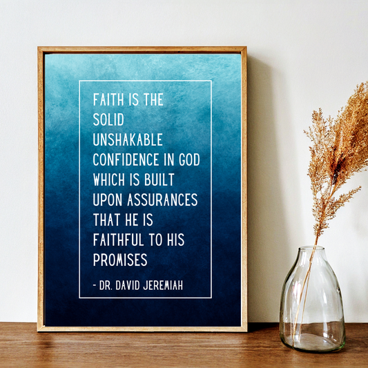 Dr. David Jeremiah Faith Inspirational Quote Frame – Minimalist Wall Decor