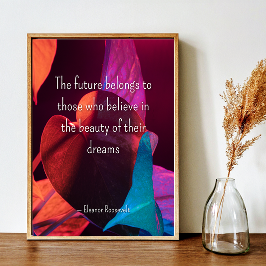 The Future Belongs to Dreamers – Eleanor Roosevelt Inspirational Frame – Minimalist Wall Decor