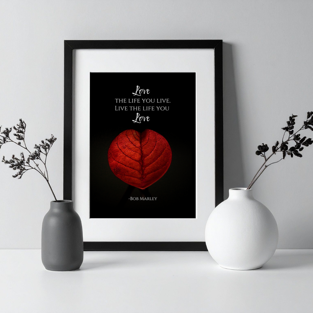 Love the Life You Live – Bob Marley Inspirational Frame – Minimalist Wall Decor