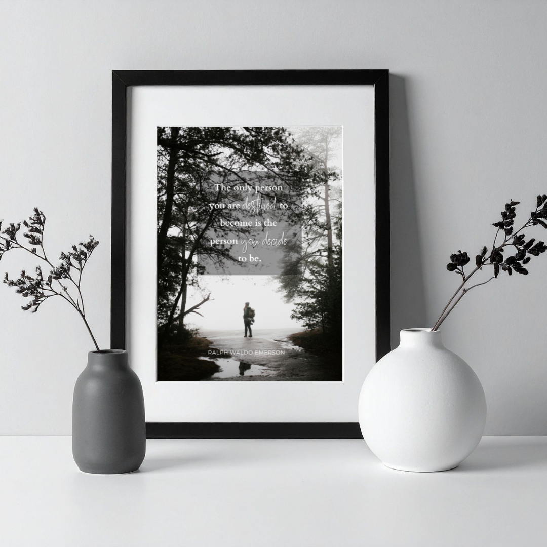 You Decide Who You Become – Emerson Inspirational Frame – Minimalist Wall Decor