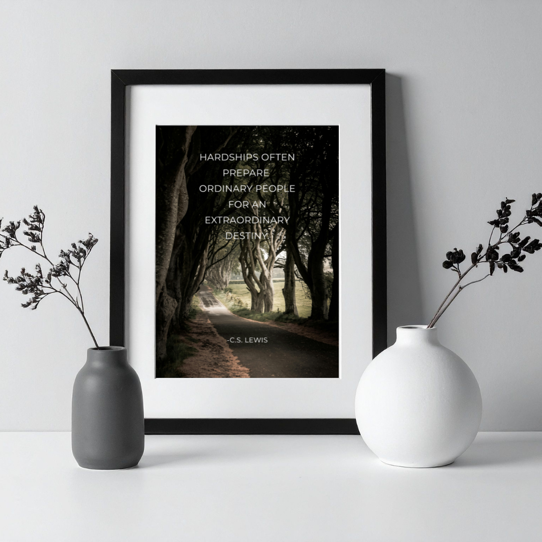 Hardships Prepare Extraordinary Destinies – C.S. Lewis Inspirational Frame – Minimalist Wall Decor