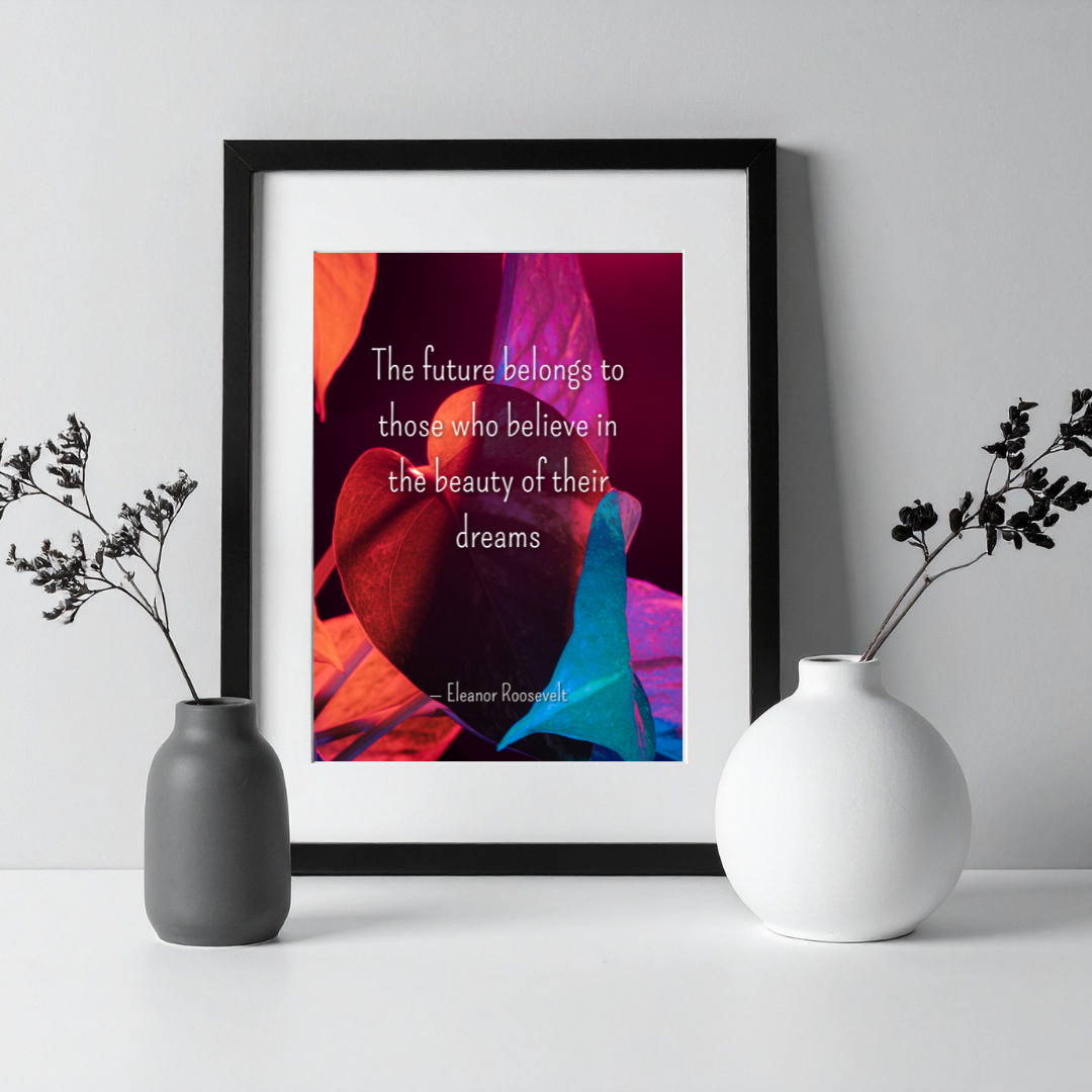 The Future Belongs to Dreamers – Eleanor Roosevelt Inspirational Frame – Minimalist Wall Decor