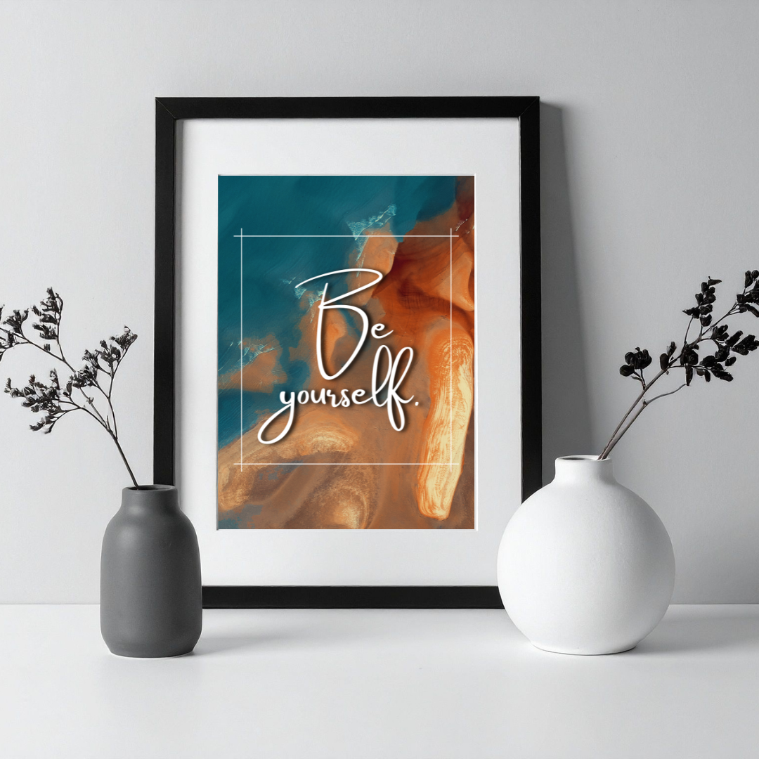 Be Yourself - Inspirational Frame – Minimalist Wall Decor