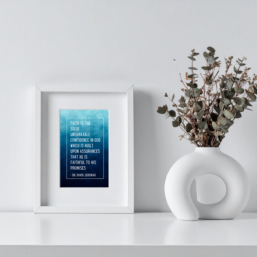 Dr. David Jeremiah Faith Inspirational Quote Frame – Minimalist Wall Decor