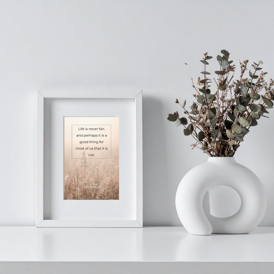 Life Is Never Fair – Oscar Wilde Inspirational Frame – Minimalist Wall Decor