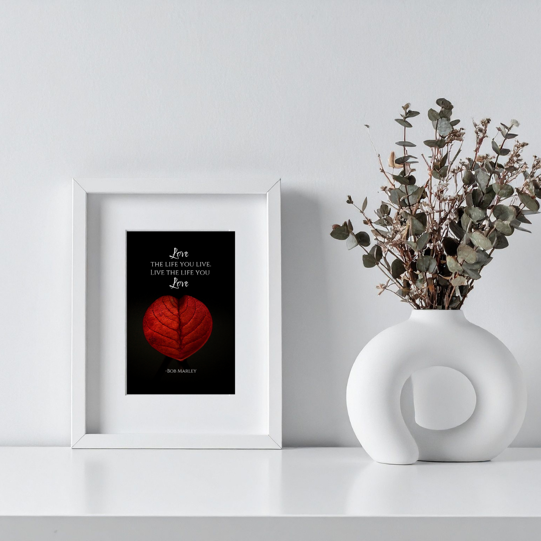 Love the Life You Live – Bob Marley Inspirational Frame – Minimalist Wall Decor