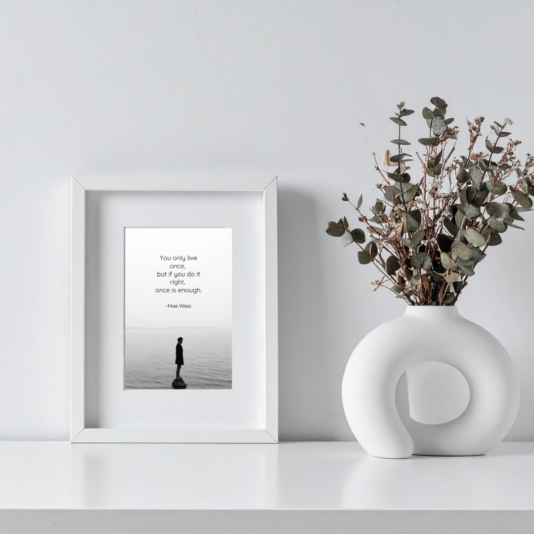 You Only Live Once – Mae Wes Inspirational Frame – Minimalist Wall Decor