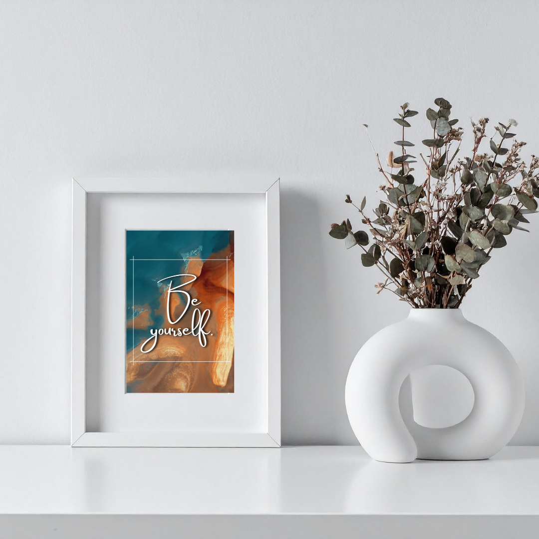 Be Yourself - Inspirational Frame – Minimalist Wall Decor