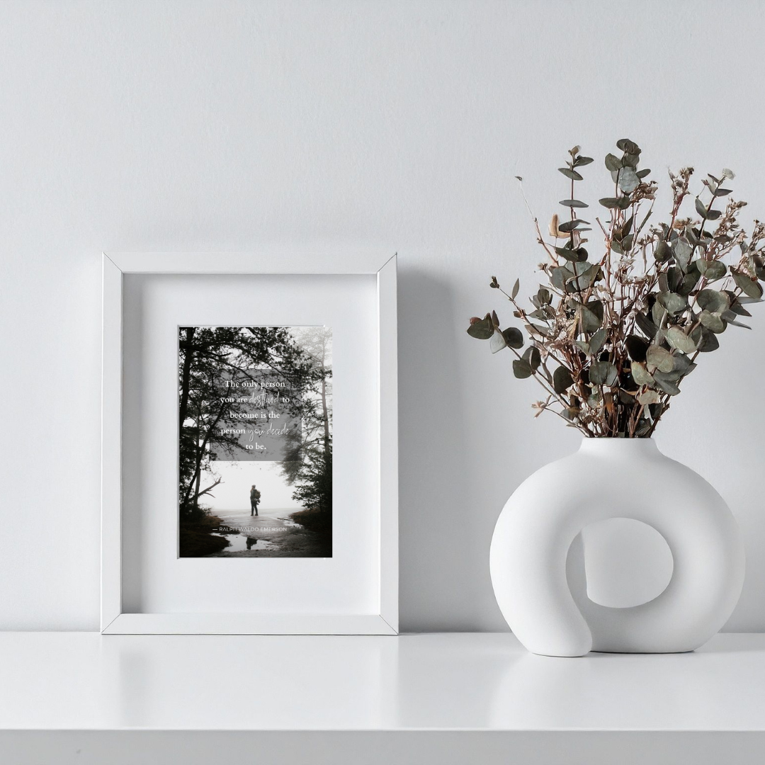 You Decide Who You Become – Emerson Inspirational Frame – Minimalist Wall Decor