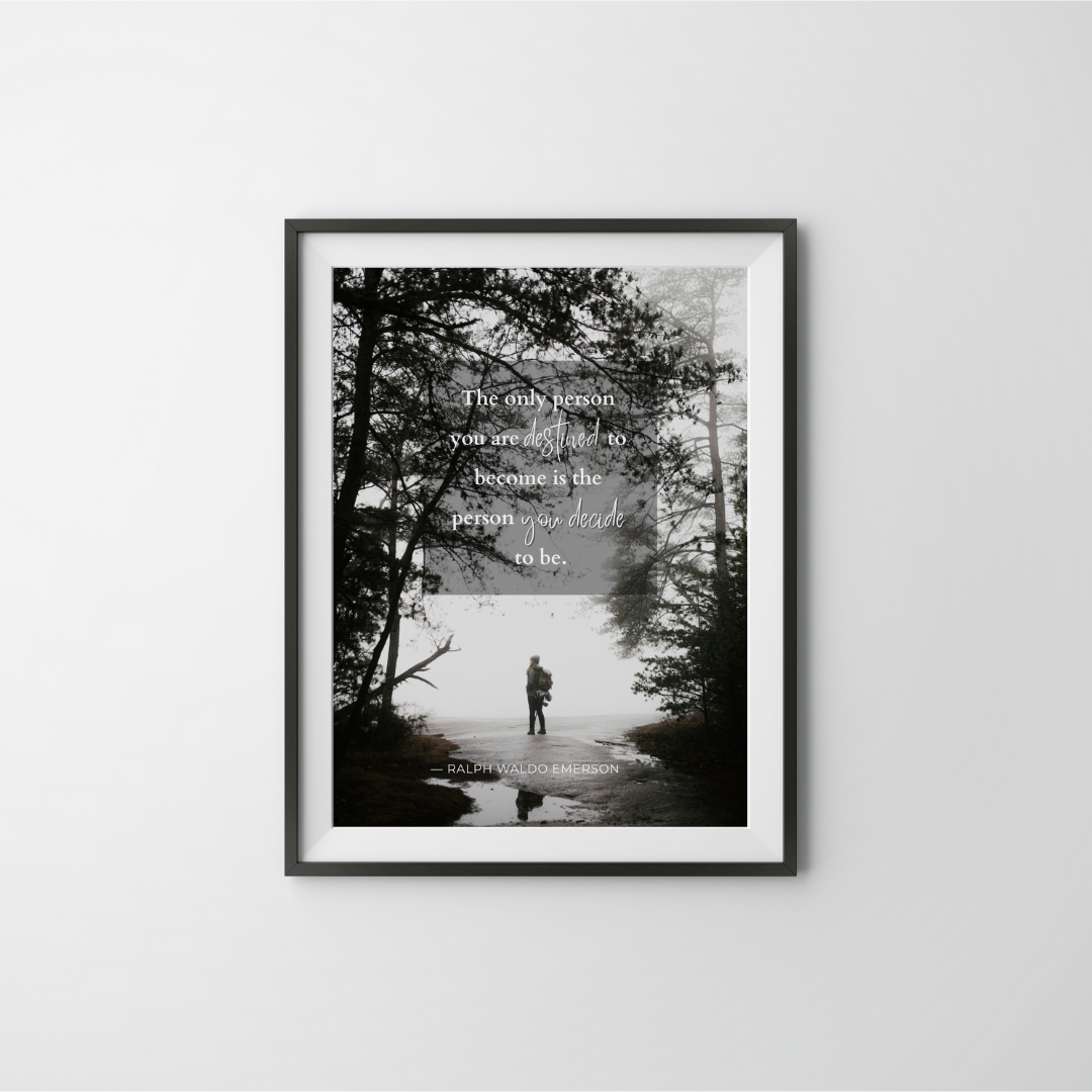 You Decide Who You Become – Emerson Inspirational Frame – Minimalist Wall Decor