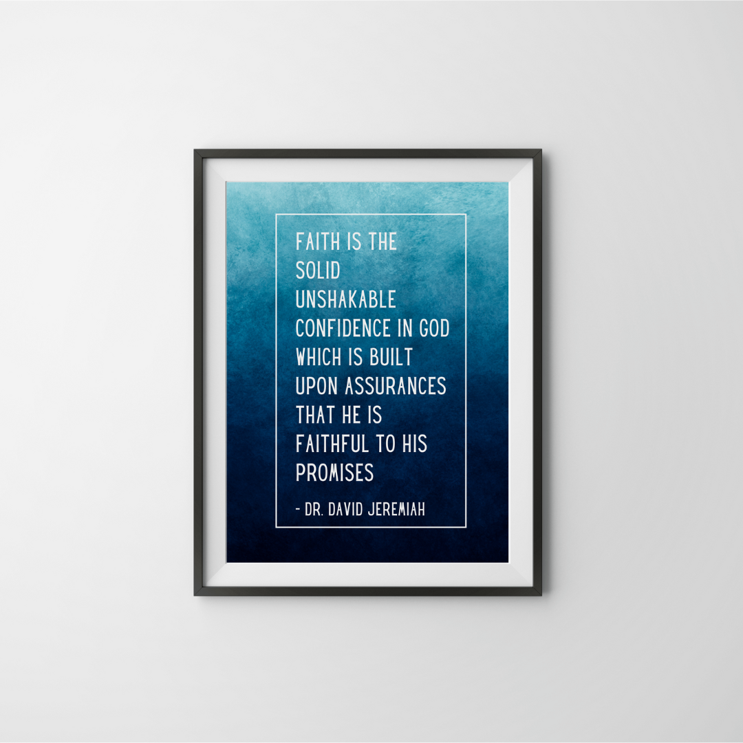 Dr. David Jeremiah Faith Inspirational Quote Frame – Minimalist Wall Decor